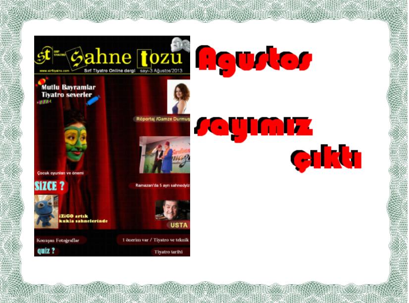 SAHNE TOZU ARALIK SAYIMIZ YAYINDA