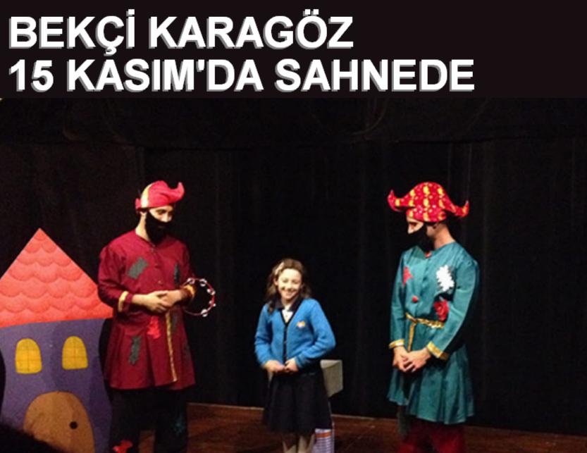 Bekçi Karagöz Sahne Alıyor