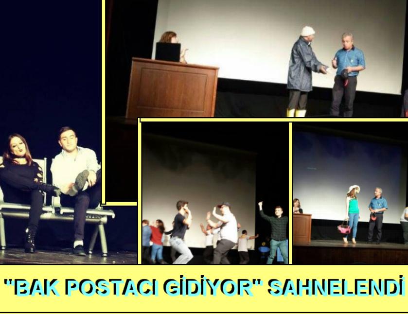 Bak Postacı Gidiyor Sahnelendi