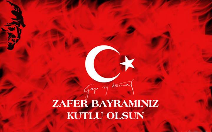 Zafer Bayramımız Kutlu Olsun