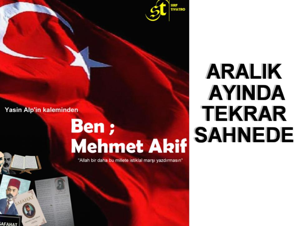 Ben Mehmet Akif Sahnede