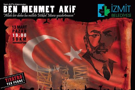 Ben Mehmet Akif İzmit'te Sahne Alıyor